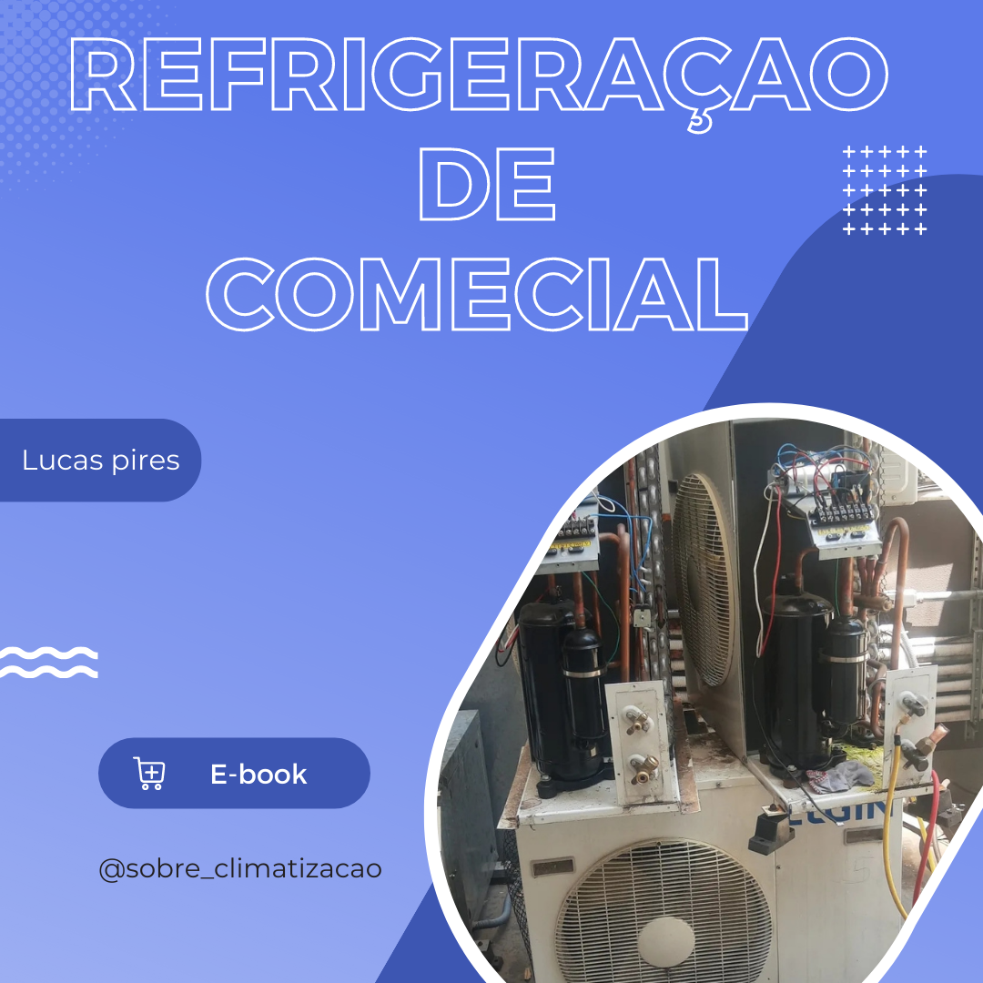 Básico de refrigeração comercial - Lucas Eduardo | Hotmart