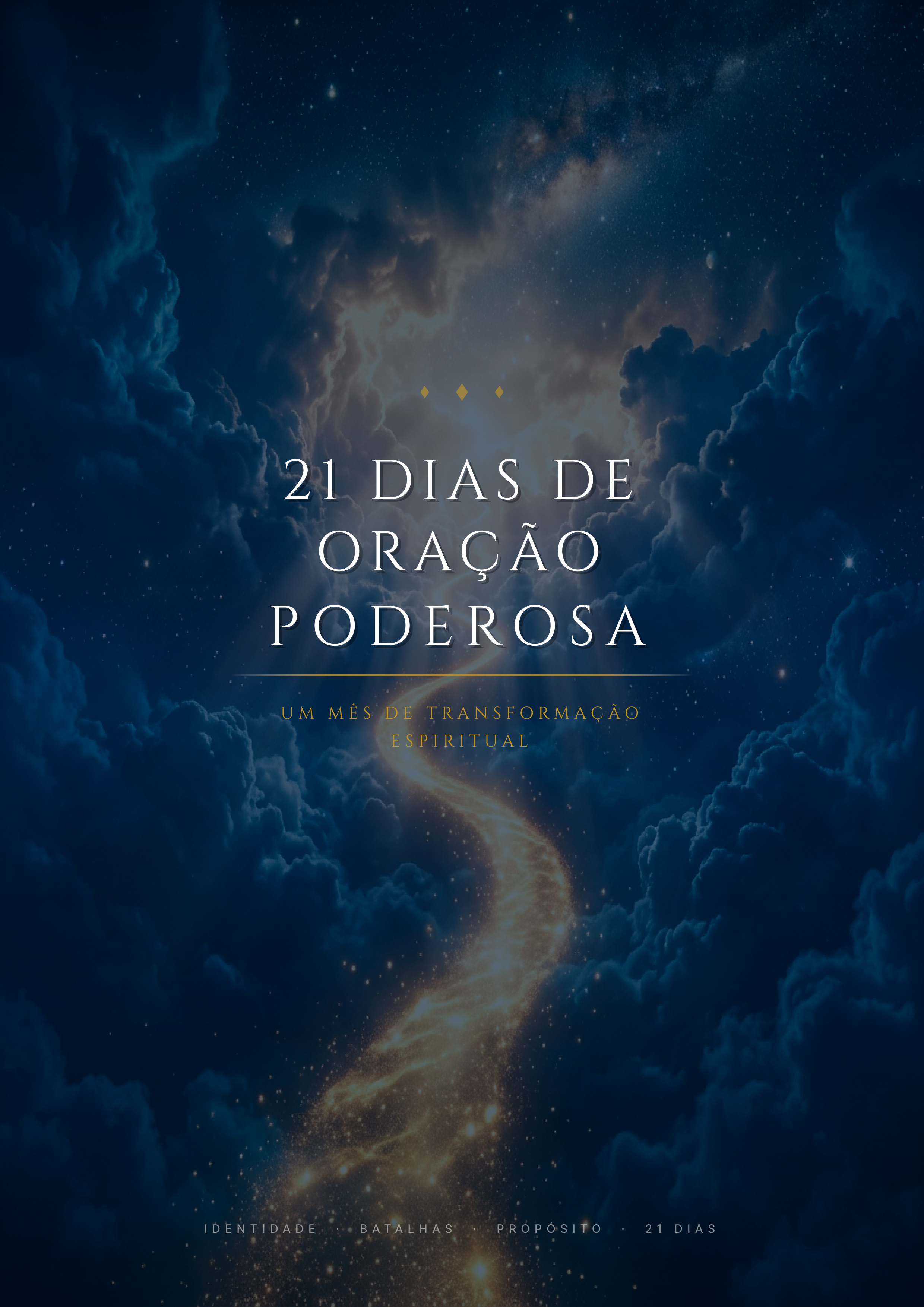 21 Dias de Oração Poderosa — Um Mês de Transformação Espiritual