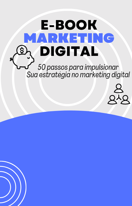 50 passos para impulsionar sua estratégia para o marketing digital