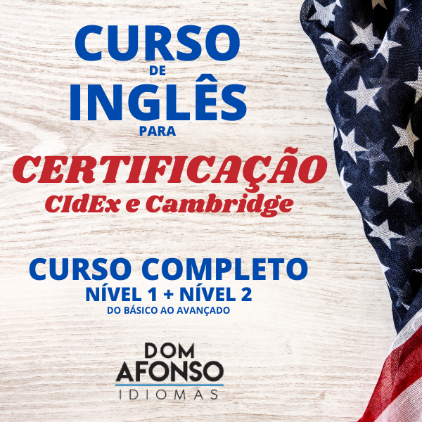 Curso Completo de Inglês para Certificação CIdEx e Cambridge (Nível...