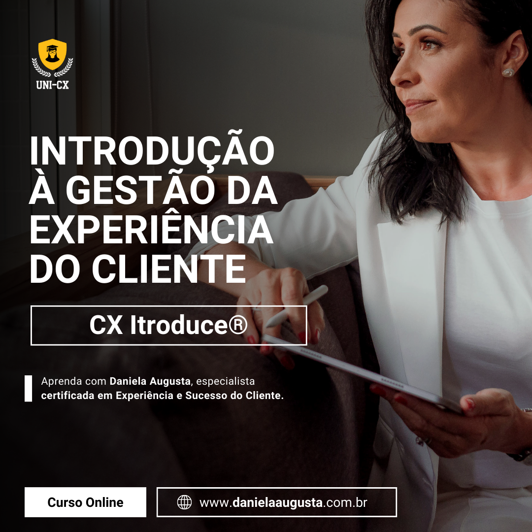 CX INTRODUCE® | Introdução à Gestão da Experiência do Cliente