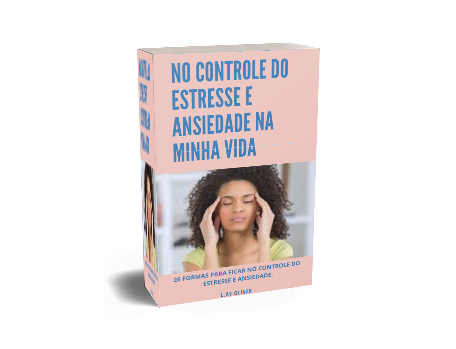 No Controle do Estresse e Ansiedade na minha Vida.