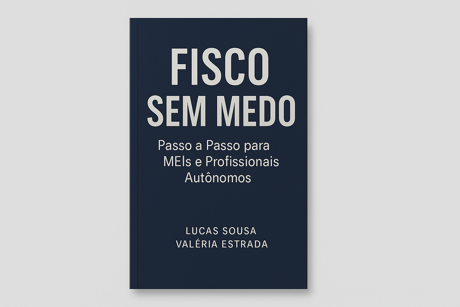 Fisco Sem Medo – Passo a Passo para MEIs e Profissionais Autônomos ...