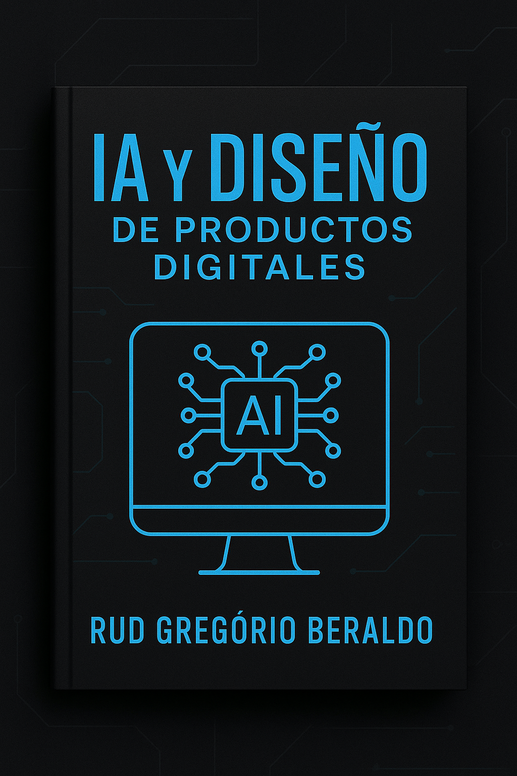 IA y Diseño de Productos Digitales - RUD JOSÉ GRIGORIO DE OLIVEIRA ...