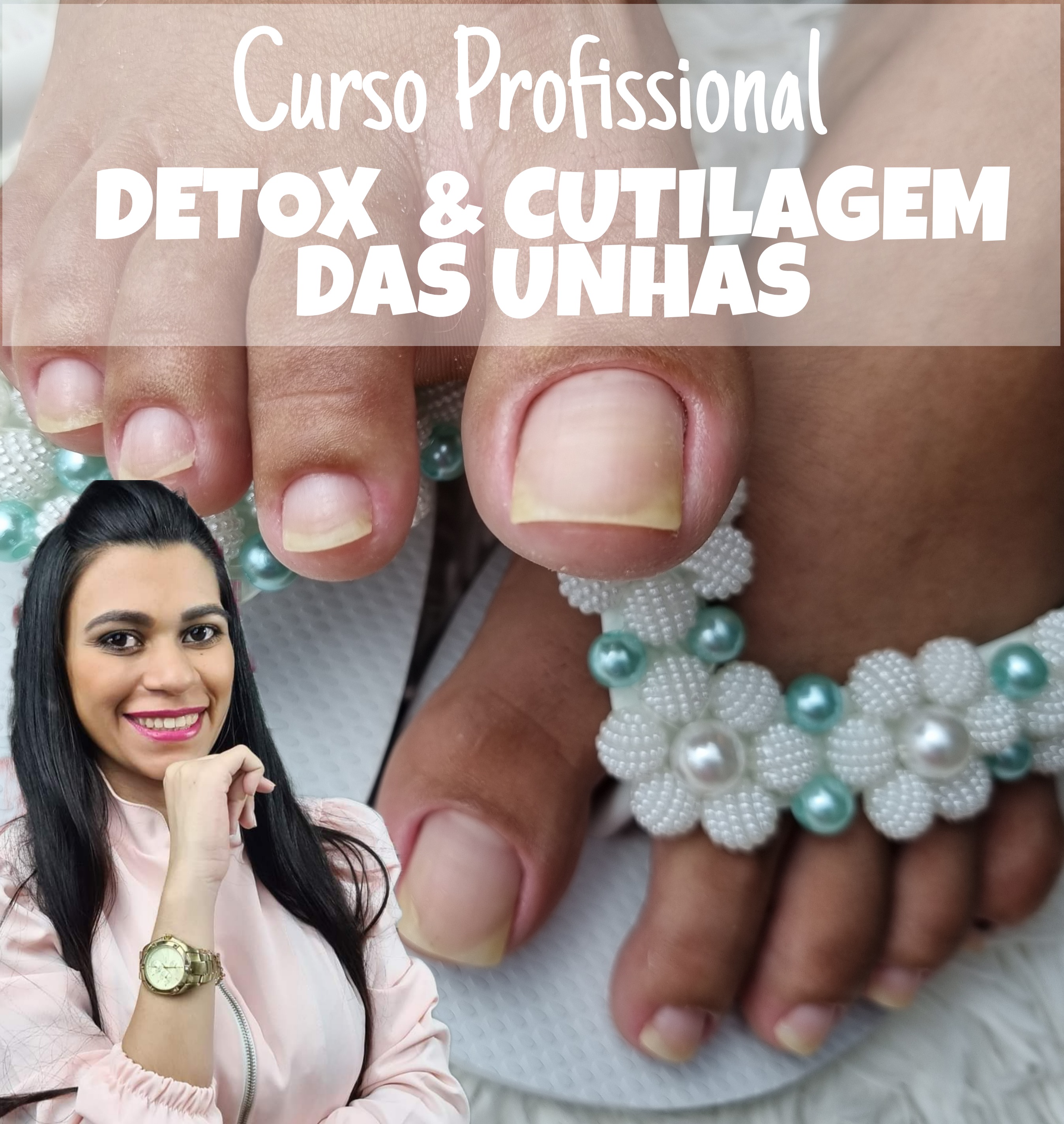 Detox e Cutilagem das unhas 