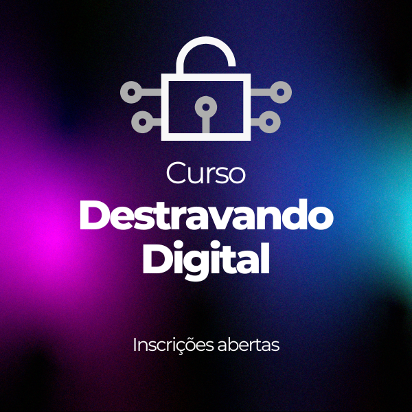 Imagem de capa para o Curso online Destravando o Digital 