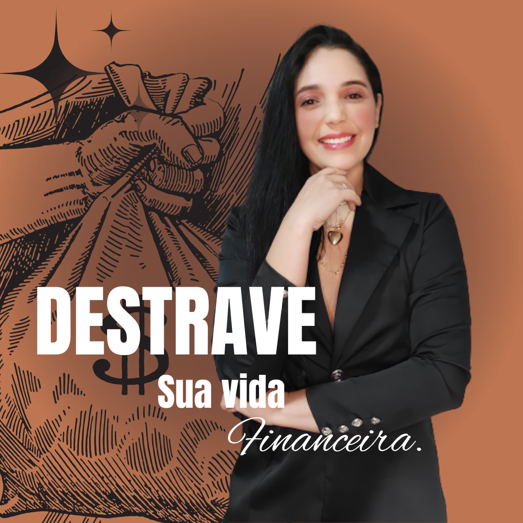 DESTRAVE SUA VIDA FINANCEIRA