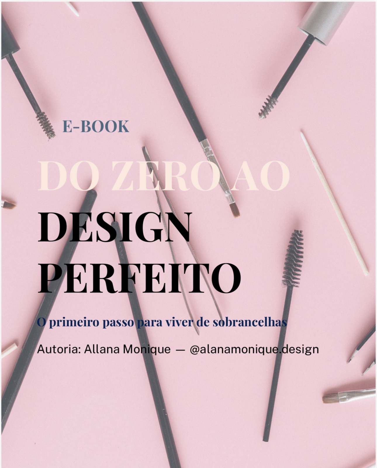 E-book do Zero ao Design Perfeito - Alana Monique de Paula Ribeiro...