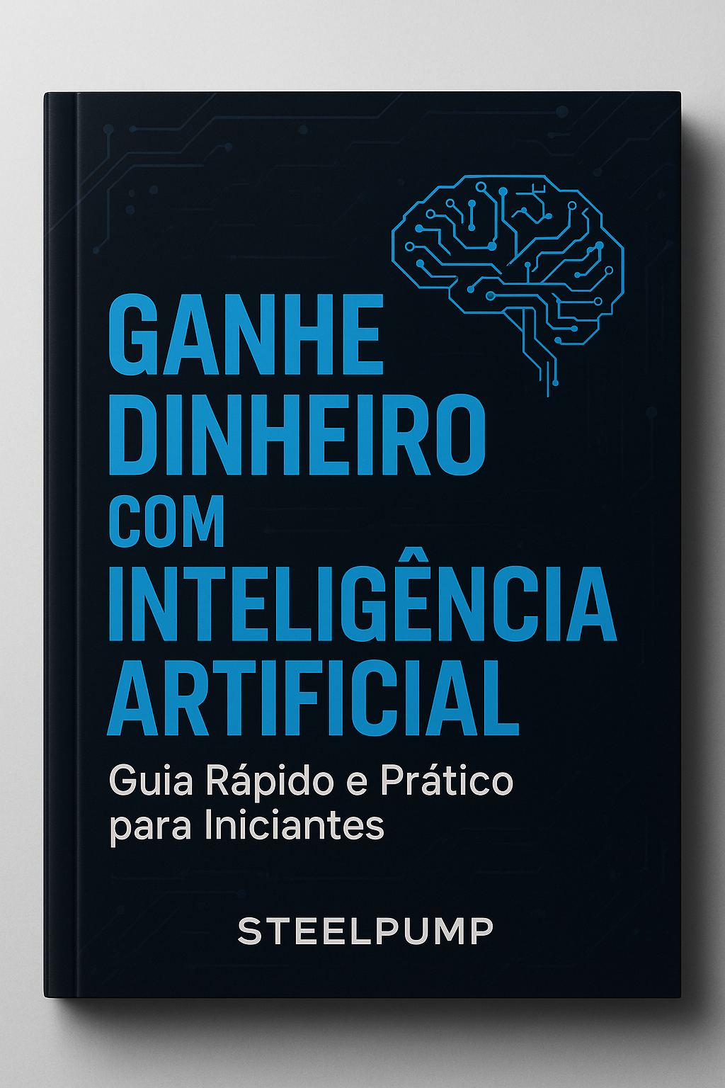 Ganhe Dinheiro com Inteligência Artificial: Guia Rápido para Inicia...