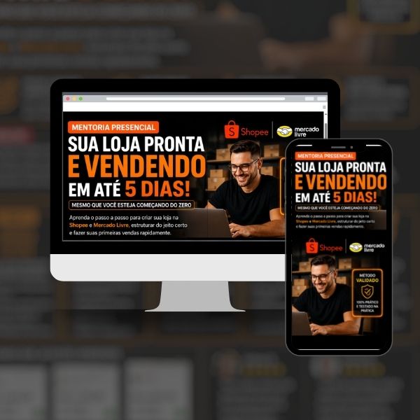 Loja Pronta e Vendendo em 5 Dias | Mentoria Presencial Shopee e Mercado Livre