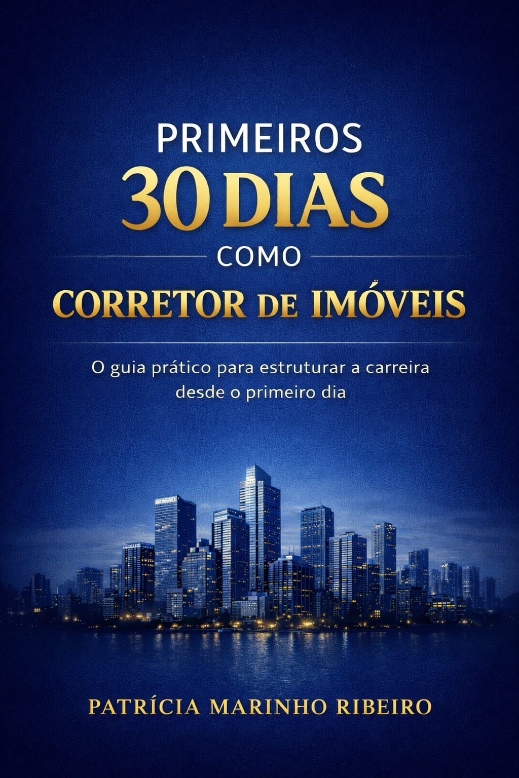 Guia Prático - Primeiros 30 dias como Corretor de Imóveis - Droppa ...