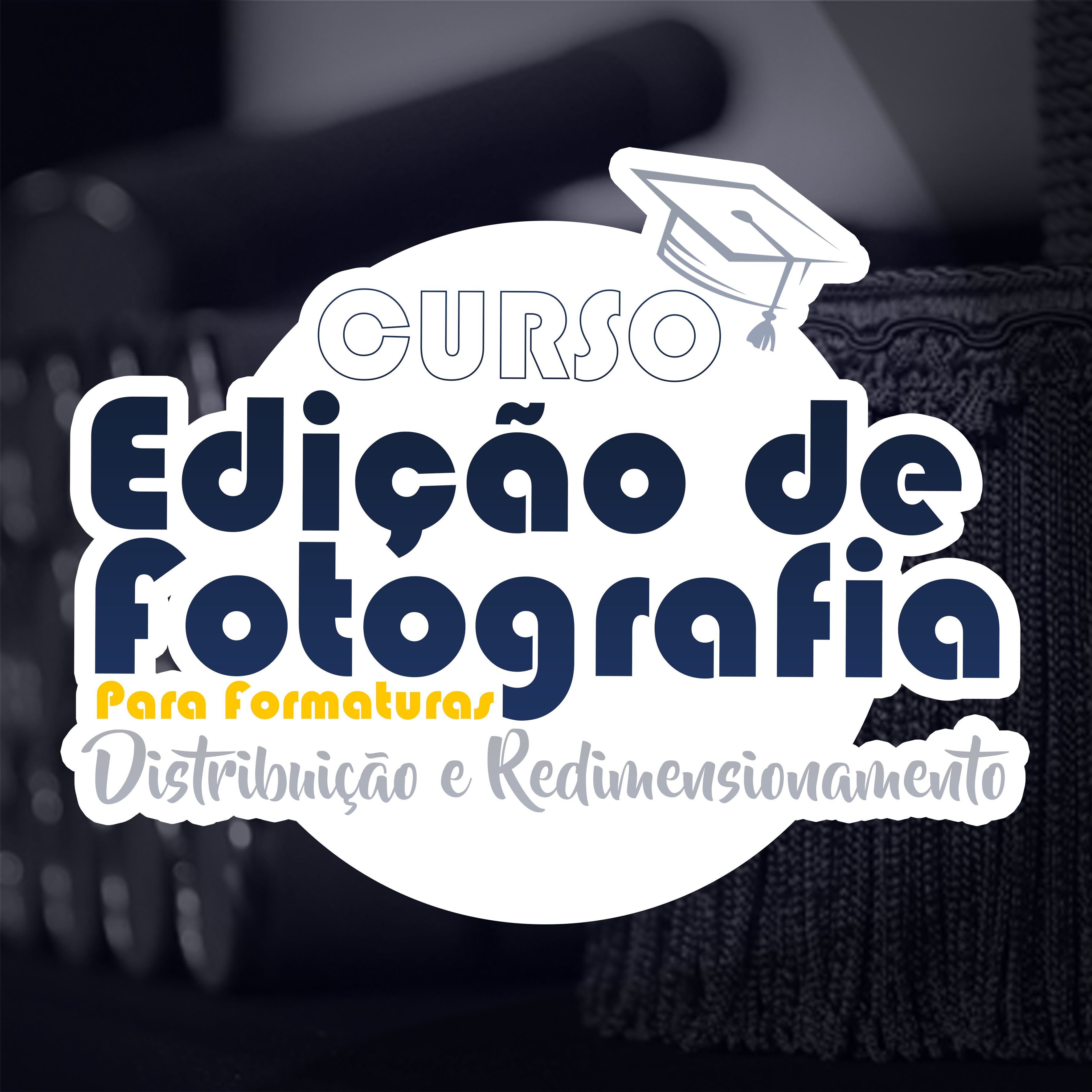 Edição de Fotografia para Formaturas (Distribuição e Redimensionamento)