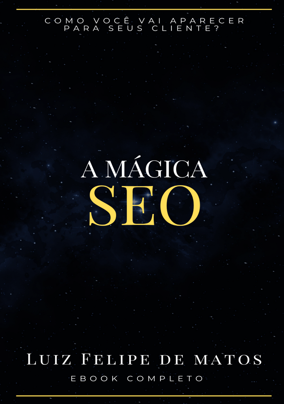 A Mágica do SEO - O Guia Completo Para Você Conhecer o Verdadeiro Mundo ...