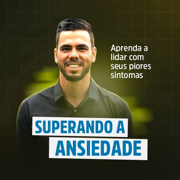 SUPERANDO A ANSIEDADE - Pires APP | Hotmart