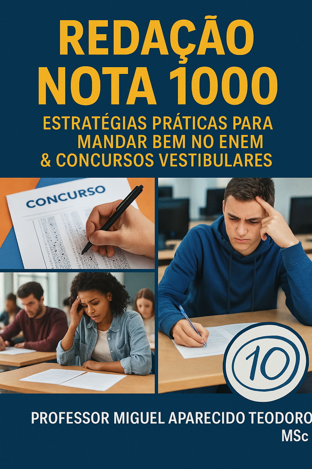 Redação Nota Mil: Estratégia Práticas para Mandar bem no ENEM & Concursos Vestibulares
