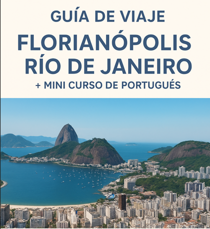 Guía Completa Florianópolis + Río de Janeiro (Playas, Rutas Secret...