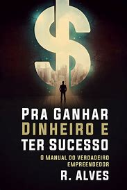 Como Ganhar Dinheiro de Forma Inteligente: 30 Métodos Comprovados para ...