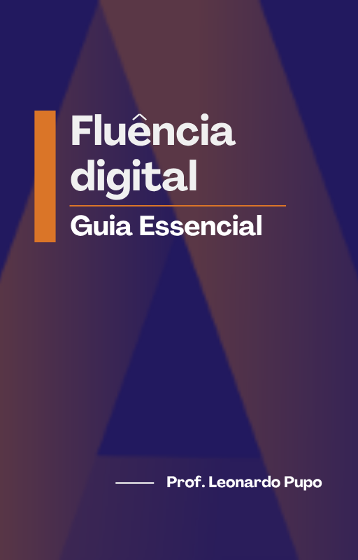 FLUÊNCIA DIGITAL — Guia Essencial