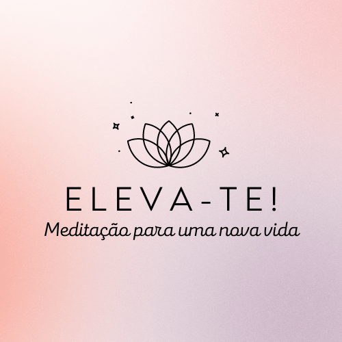Imagem de capa para o Curso online ELEVA-TE! Meditações Para Uma Nova Vida