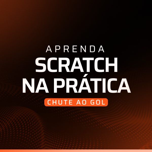 Aprenda Scratch na prática: Chute ao gol - Escola Programe | Hotmart