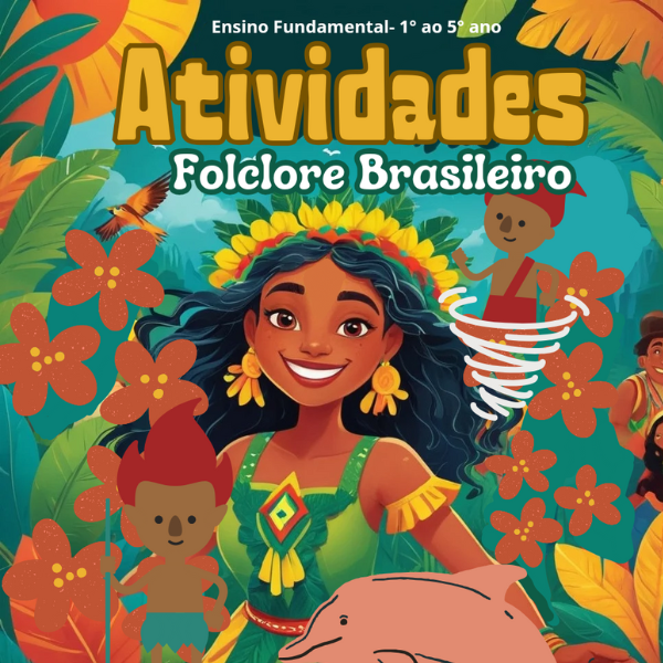 Atividades Pedagógicas Folclore Brasileiro