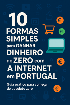 10 FORMAS SIMPLES para GANHAR DINHEIRO do ZERO com A INTERNET em ...