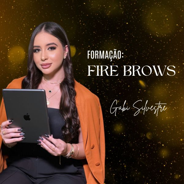 Formação Fire Brows! - Gabriela Silvestre | Hotmart