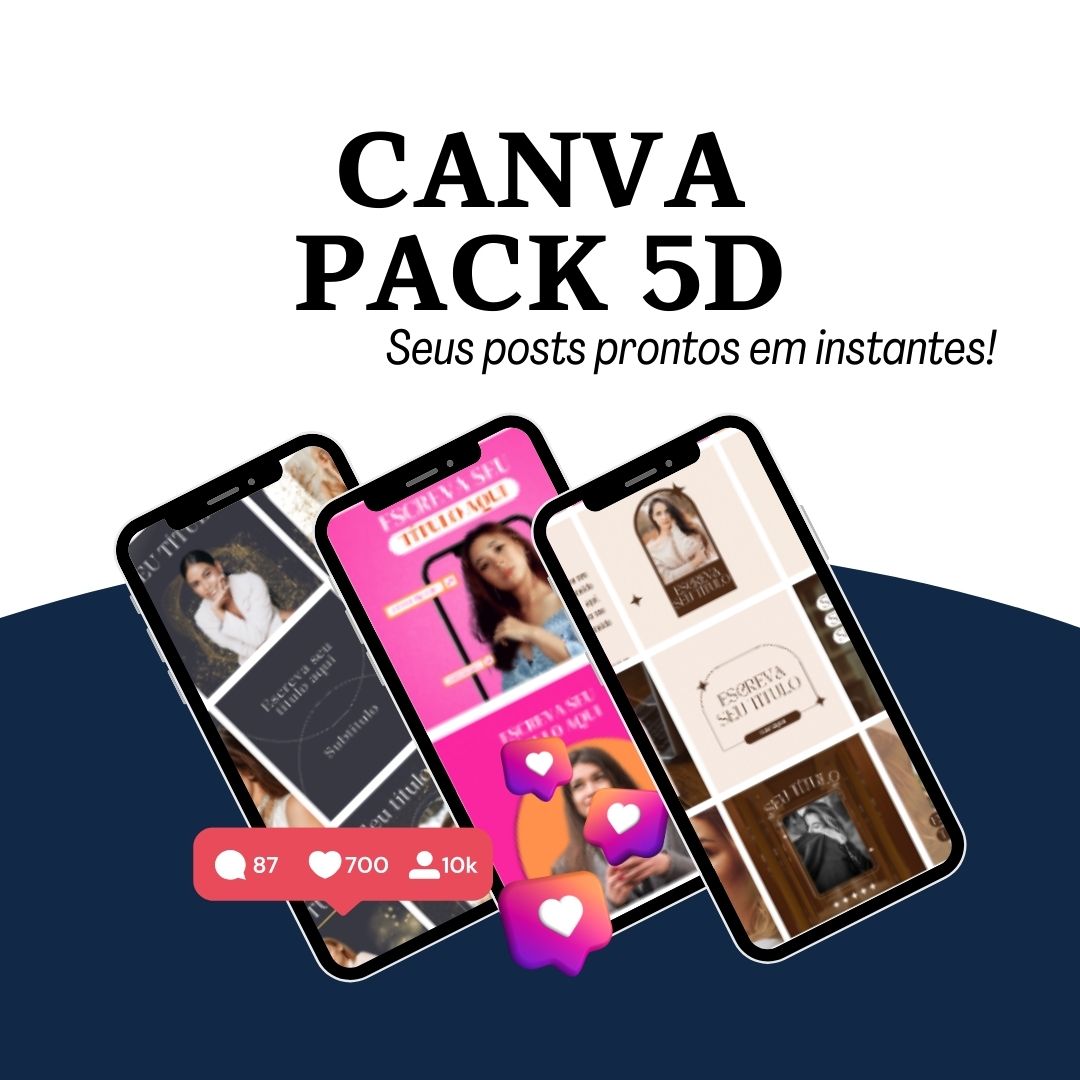 Canva Pack 5D - Edite seus posts e transforme seu insta! - Chendail...