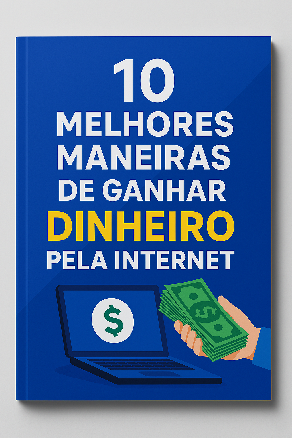 10 MELHORES MANEIRAS DE GANHAR DINHEIRO PELA INTERNET