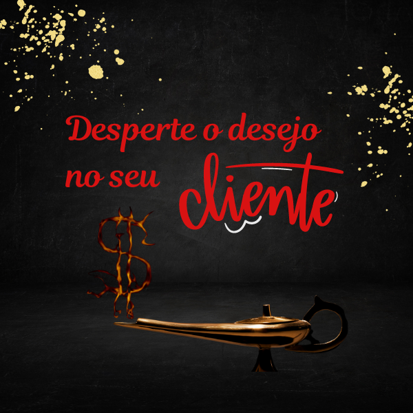 Imersão: Como despertar o desejo do cliente e dobrar suas vendas