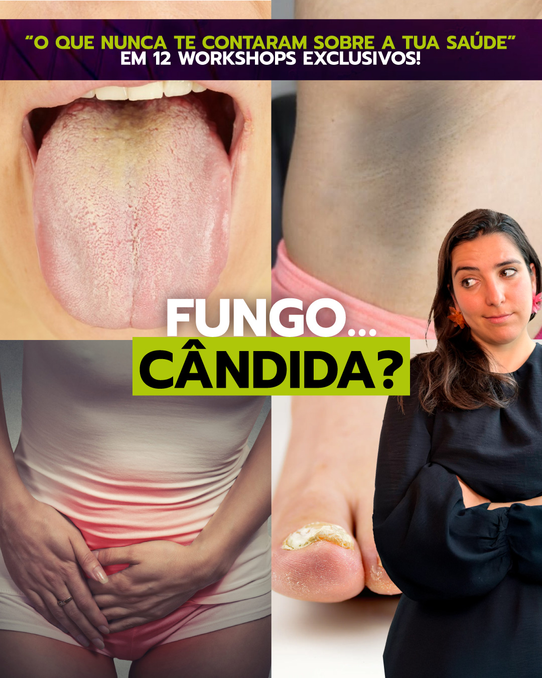 WORKSHOP CANDIDIASE VAGINAL/INTESTINAL