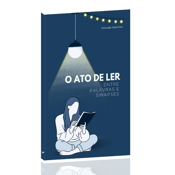 O Ato de Ler: Entre Palavras e Sinapses - Onivaldo Coutinho | Hotmart