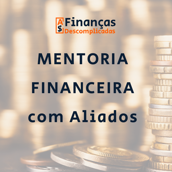 Mentoria Financeira - Vida financeira Organizada