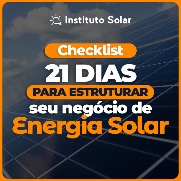 Checklist 21 Dias para Criar e Estruturar seu Negócio de Energia Solar