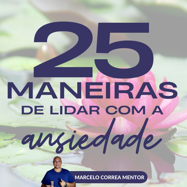 Como controlar a ansiedade - Marcelo Correa | Hotmart