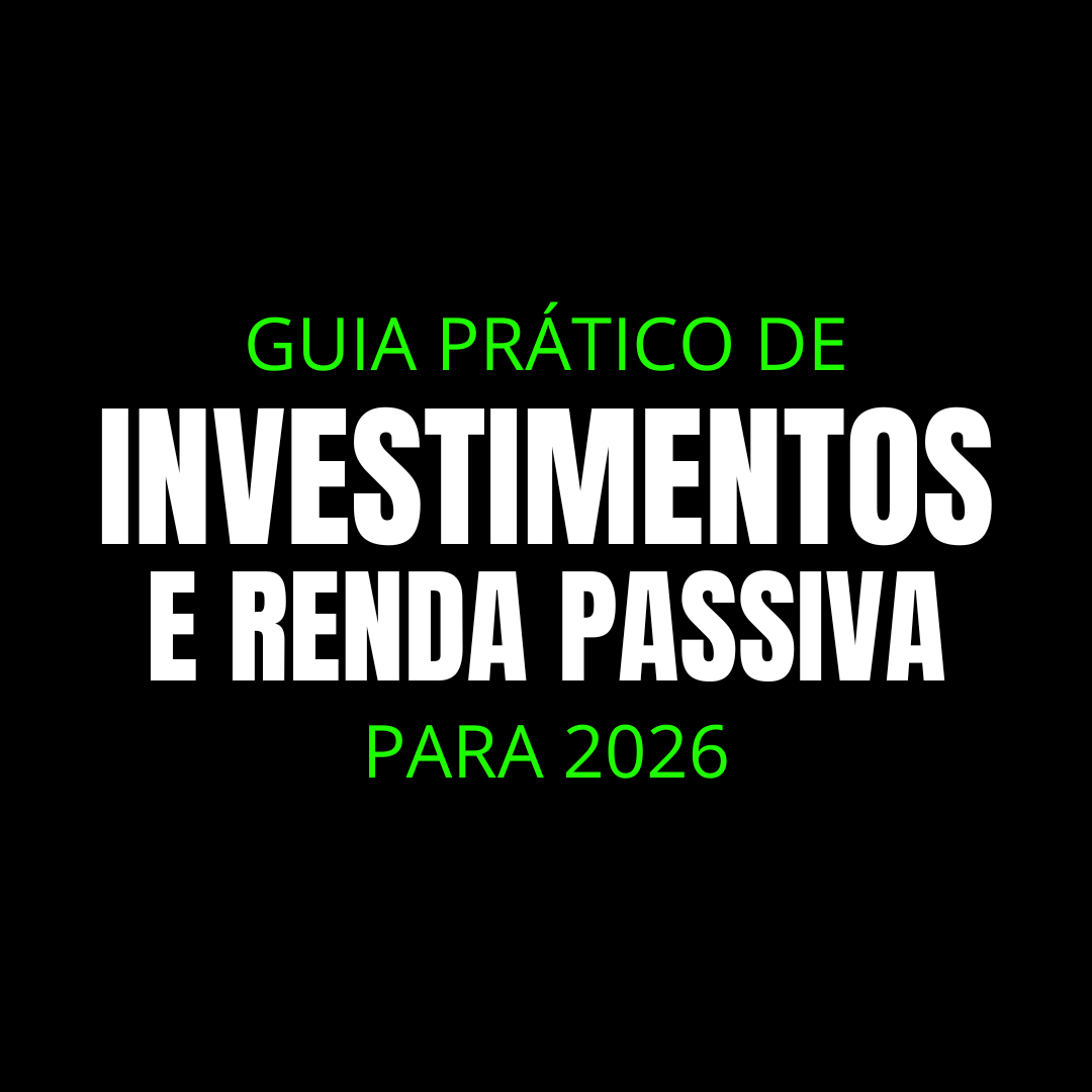 GUIA PRÁTICO DE INVESTIMENTOS PARA 2026