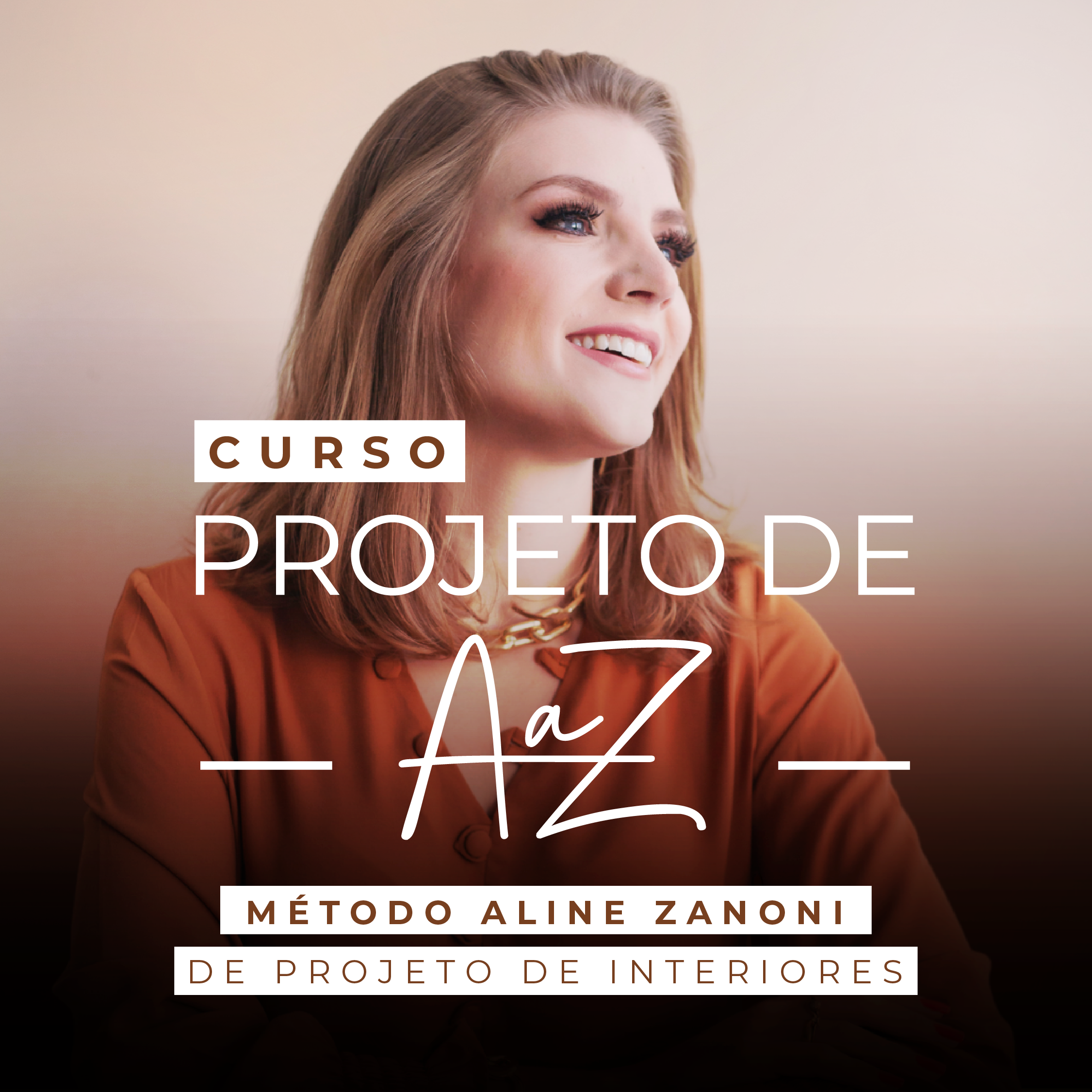 Projeto de A a Z - Método Aline Zanoni de Projetos de Interiores