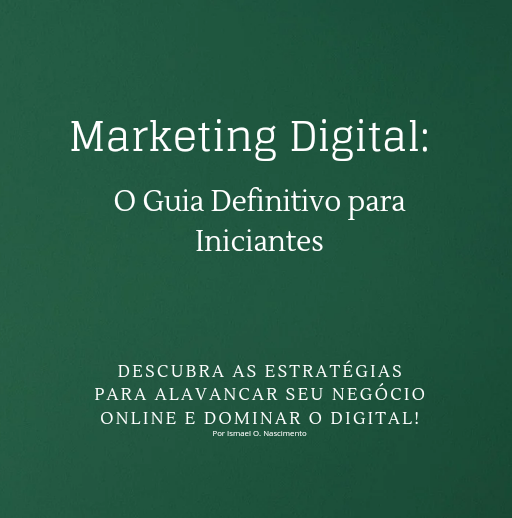 Marketing Digital: O Guia Definitivo para Iniciantes