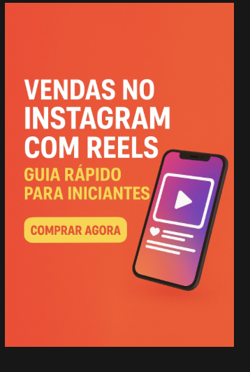 🚀 Vendas no Instagram com Reels – Guia Rápido para Iniciantes | Ho...