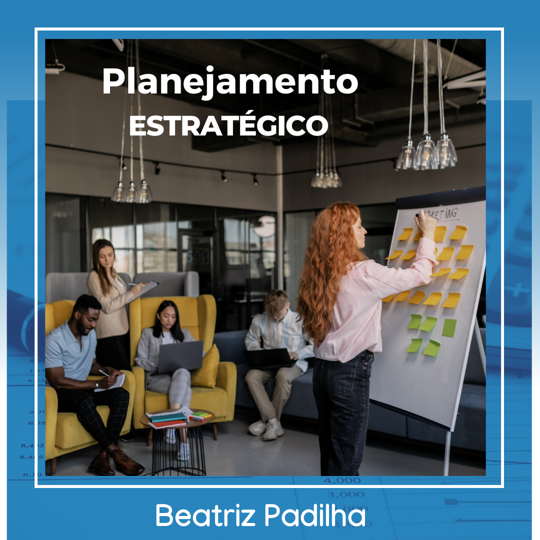 Planejamento Estratégico - Estratégias eficientes para o sucesso ...