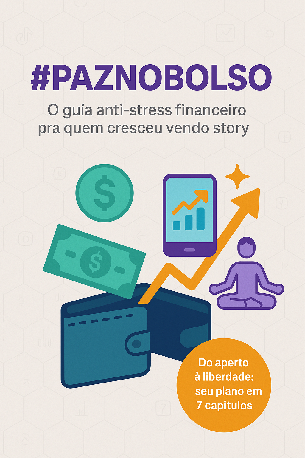 🔥 [#PAZNOBOLSO] Do Aperto à Liberdade: O Guia Financeiro Anti-Stress pra Geração que Cresceu no Celular!