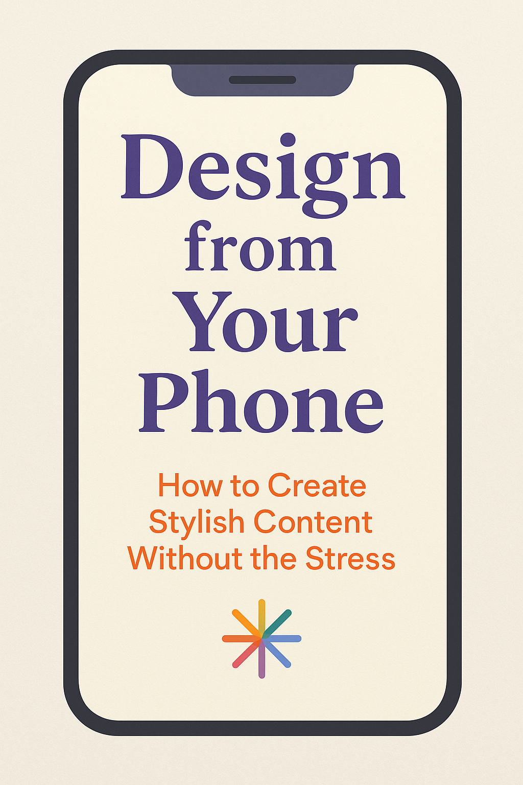 Design from Your Phone: Create Stylish Content Effortlessly