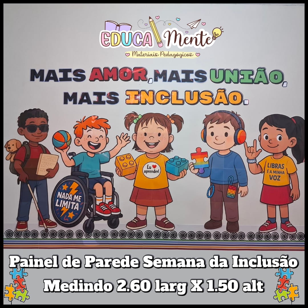 ️🩵 PAINEL DE PAREDE SEMANA DA INCLUSAO 🩵 ️ - EDUCA MENTE MATERIA...