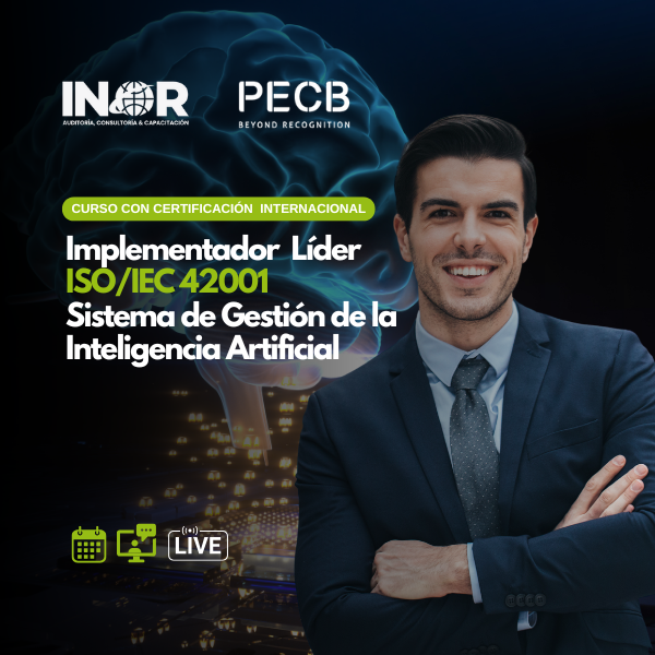 Implementador Líder ISO/IEC 42001 Sistema de Gestión de la Intelige...