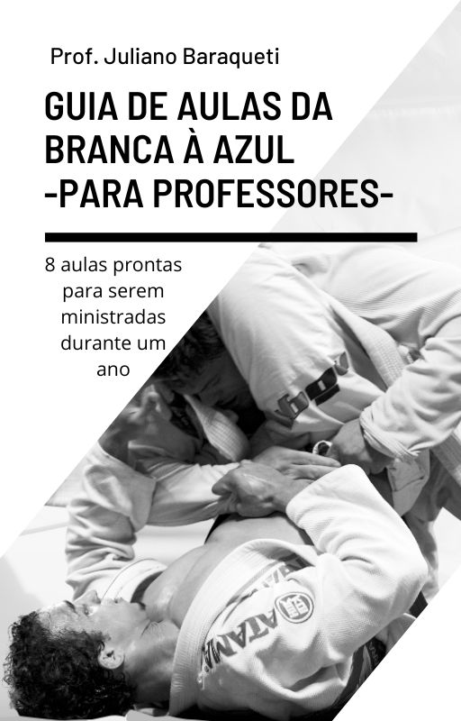 Aula Pronta BJJ: Da Branca à Azul (Praticantes e Professores)