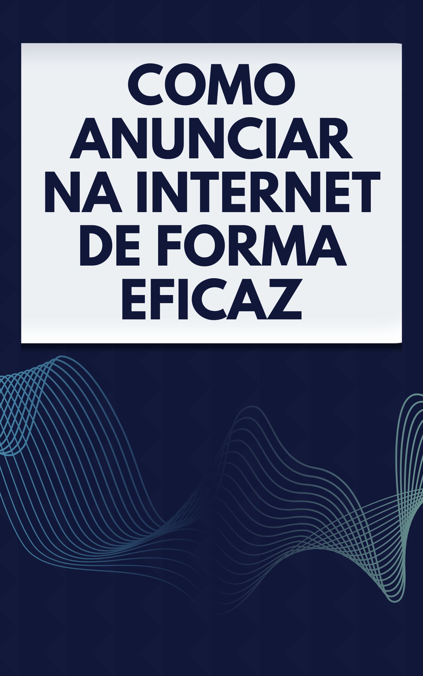 Como Anunciar na Internet de Forma Eficaz