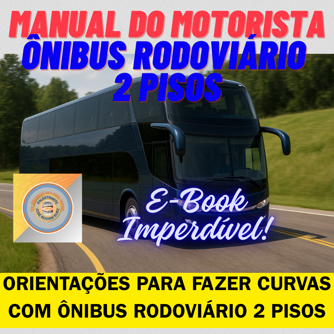 Imagem de capa para o Ebook E-BOOK IMPERDÍVEL | MANUAL DO MOTORISTA ÔNIBUS RODOVIÁRIO 2 PISOS