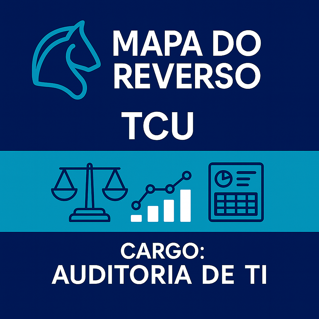 MAPA do Reverso - TCU (AFCE - Auditoria de TI) - Reverso Academy