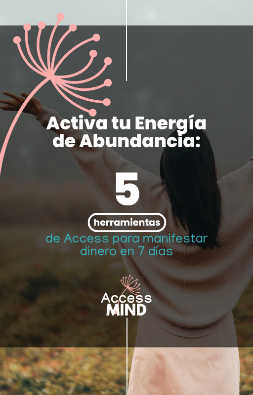 Activa tu Energía de Abundancia en 7 Días (Método AccessMind)