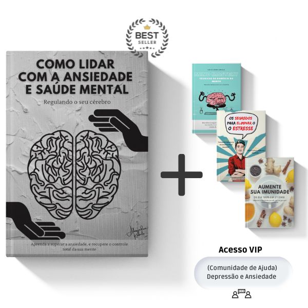Combo 4 Ebooks - Como Lidar com a Ansiedade e Saúde Mental + Os Seg...